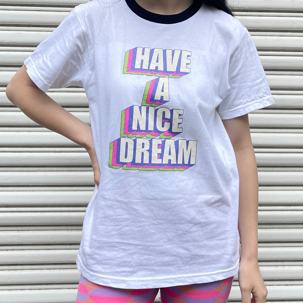 HAVE A NICE DREAM T shirt