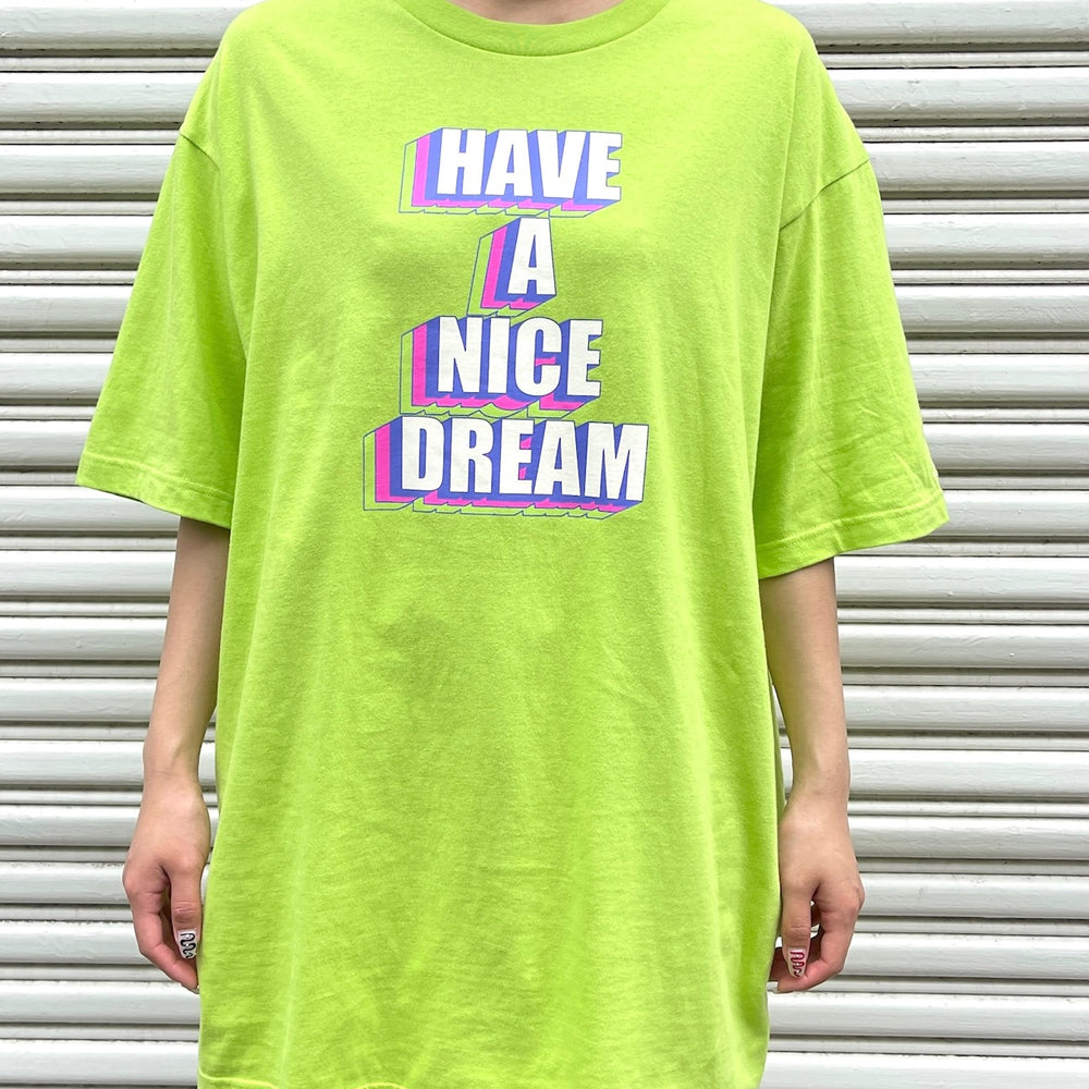 
                      
                        HAVE A NICE DREAM T shirt
                      
                    